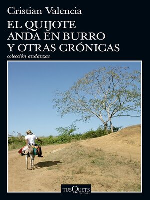 cover image of El Quijote anda en burro y otras crónicas